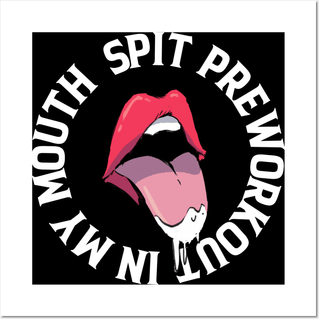 Spit PreWorkout In My Mouth Retro Vintage Colorful Wet Lips For Gym Bodybuilding and fitness Wall Art by A Comic Wizard